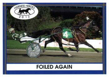 2013 Harness Heroes #10 Foiled Again Front
